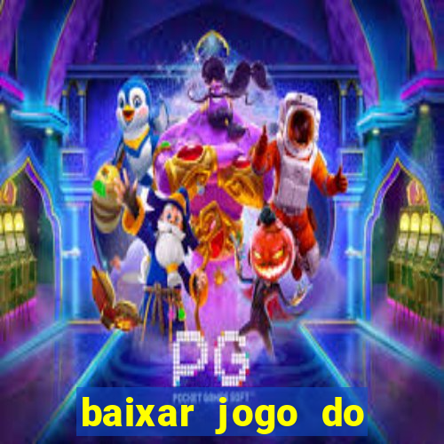 baixar jogo do tigre plataforma nova